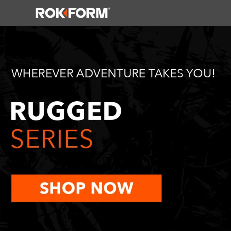 RokForm - Rugged Series